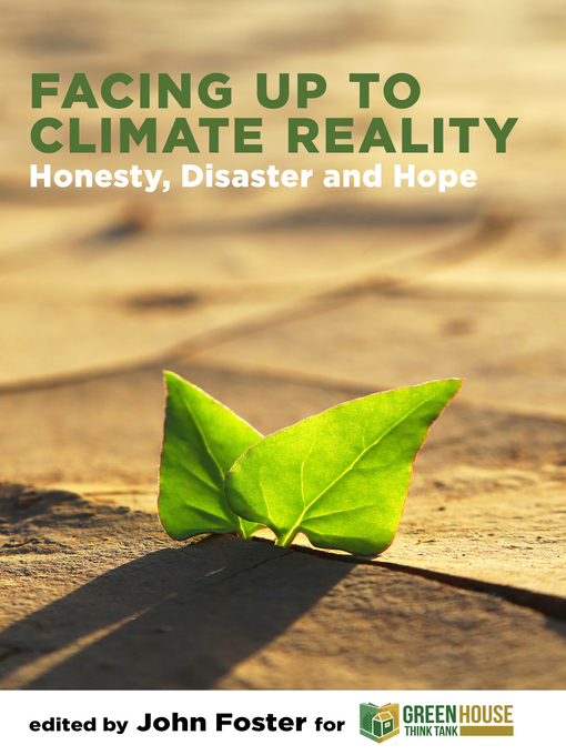 Title details for Facing Up to Climate Reality by John Foster - Available